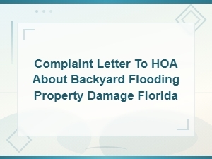 Hoa Complaint Letter for Backyard Flooding in Florida
