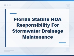Hoa Stormwater Drainage Duties Under Florida Law