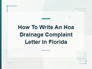 Writing an Hoa Drainage Complaint Letter in Florida