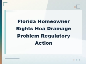 Florida Hoa Drainage Issues: Filing a Regulatory Complaint