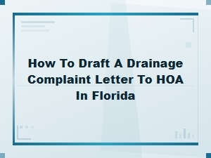 Drafting a Drainage Complaint Letter to Your Florida Hoa